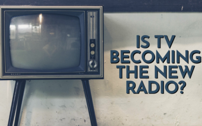 Is TV Becoming The New Radio?