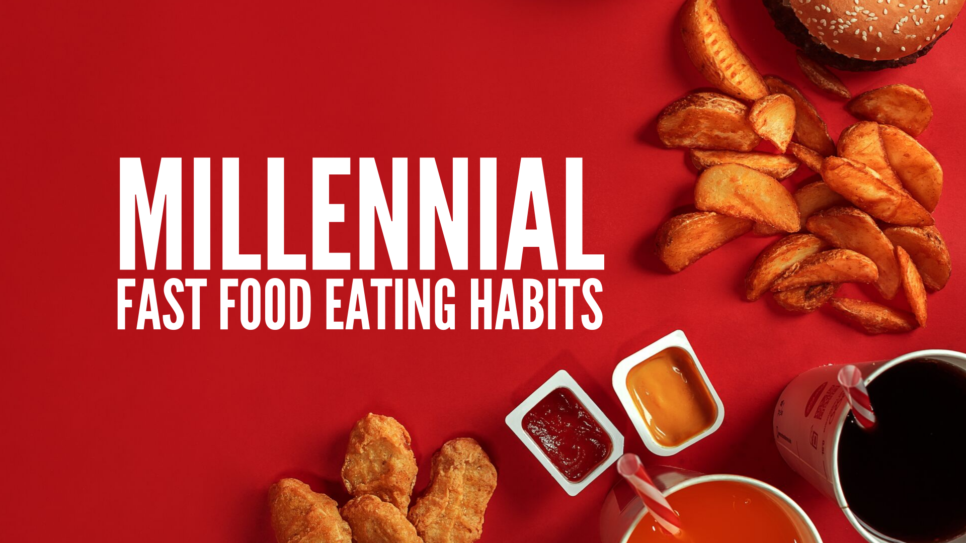 Millennial-Fast-Food-Eating-Habits Blog Header Millennial Fast Food Eating Habits