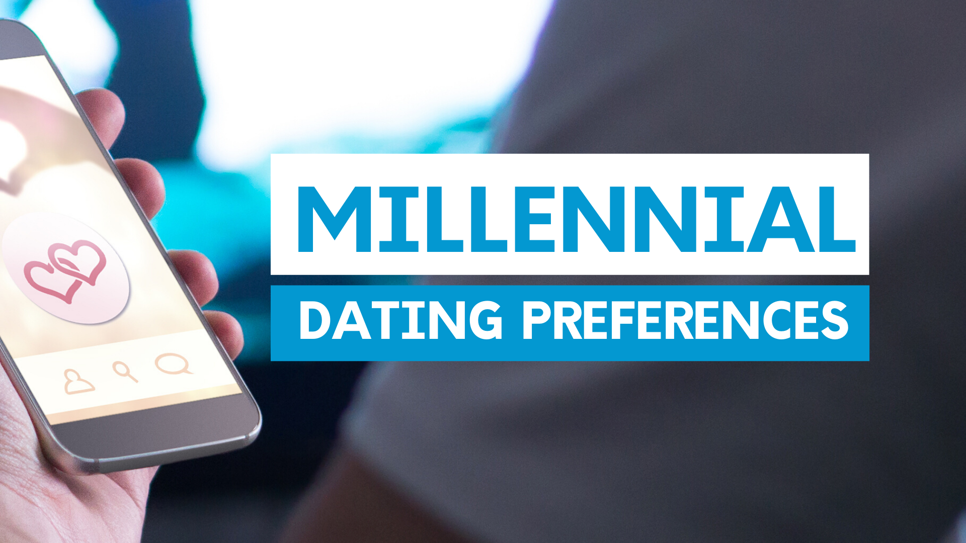 Millennial_Dating_Preferences_RFG Millennial_Dating_Preferences_RFG