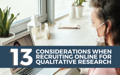 13 Questions for Online Qualitative Research Recruitment