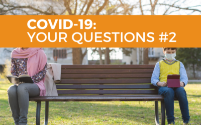 COVID-19: Your Questions #2